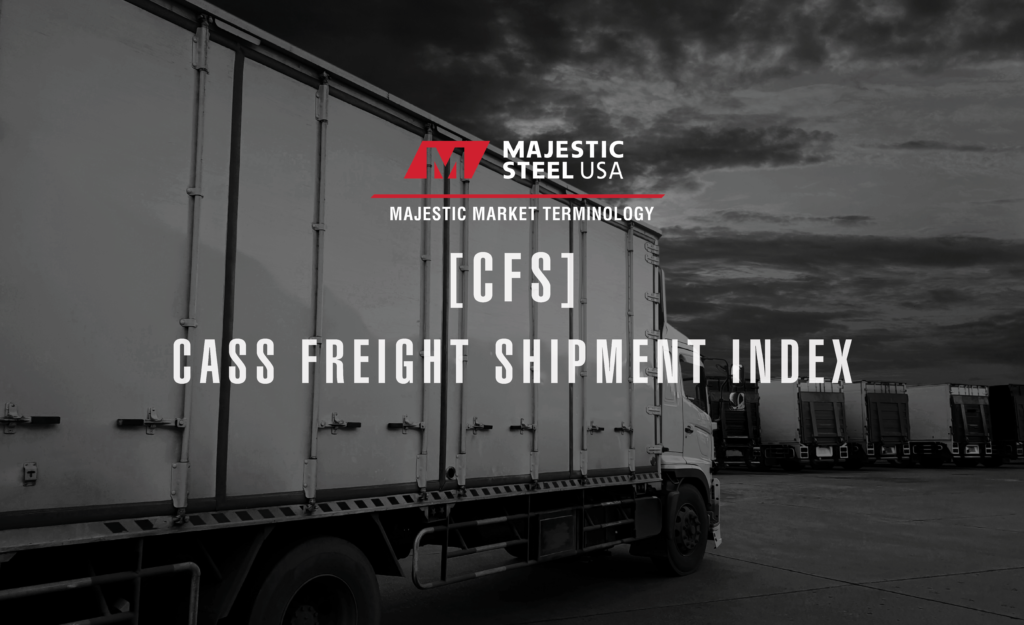 Cass Freight Shipment Index Majestic Steel USA